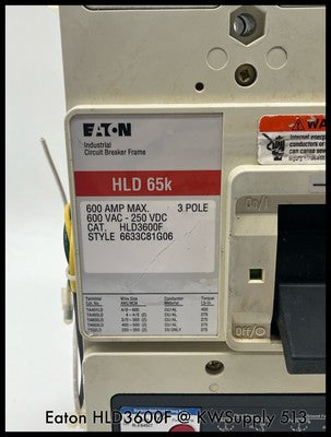 HLD3600F~Eaton HLD3600F 600A HLD65K~ S# 6633C81G06~ LES3600LSIG~310RMS TU Used