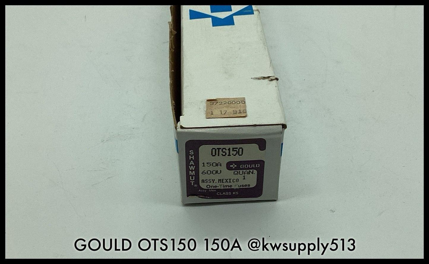 OTS150 ~ GOULD Shawmut OTS150 150A 600V Class K5 One Time Fuse Unused Surplus