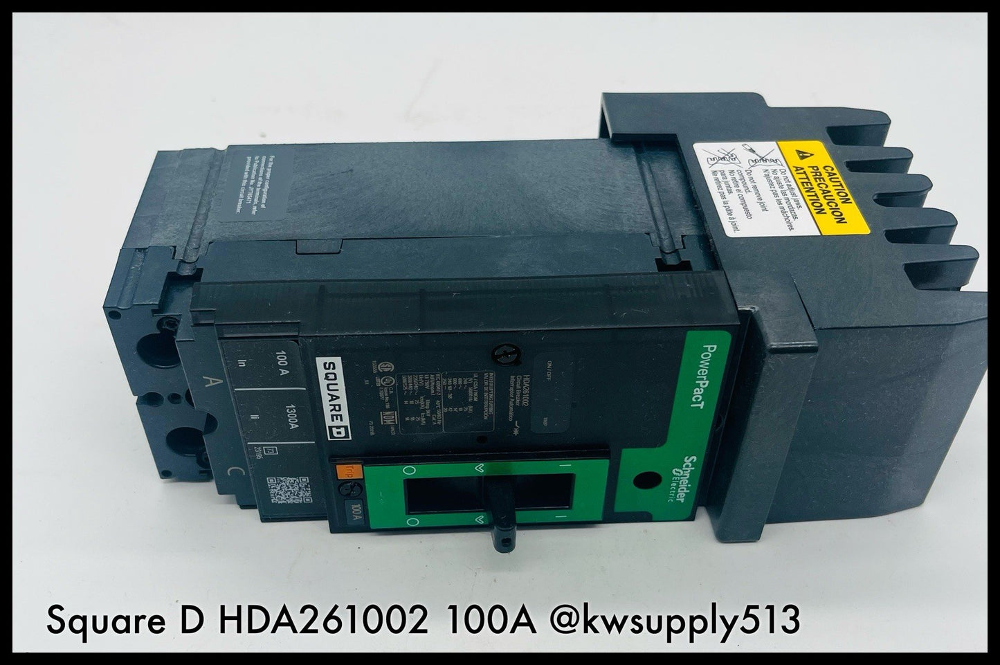 HDA261002 ~ Square D HDA261002 100A 600V 2P I-Line PowerPact CB Unused Surplus