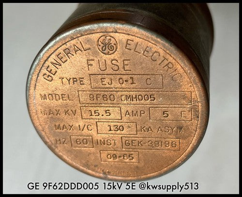 General Electric GE ~ 9F60DMH005 5E Amps Fuse Refill Unit ~ 15.5kV GE EJ0-1C