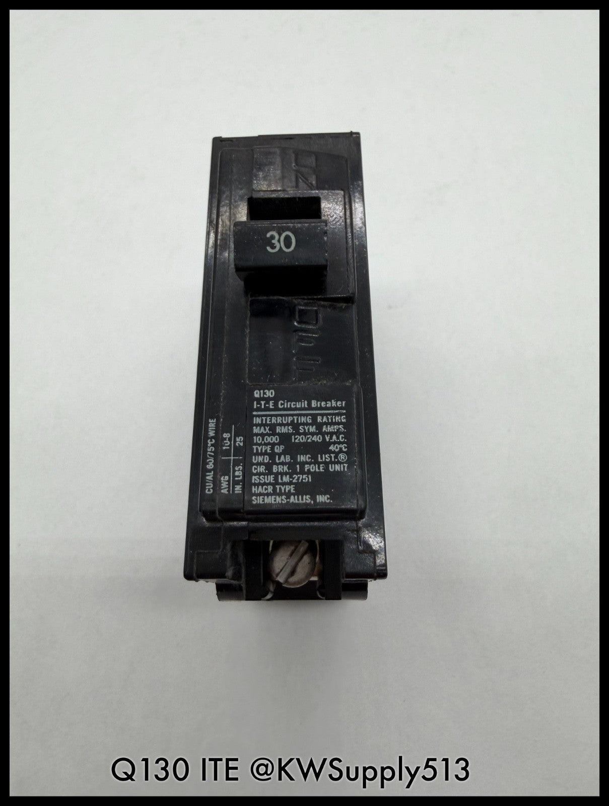 Q130~ITEQ130 30A 1P 120VAC 480VDC 10KA Circuit Breaker-Used