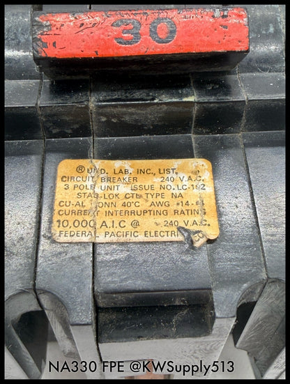 NA330~FPE NA330 30A 3P 240VAC 10KA Circuit Breaker-Used