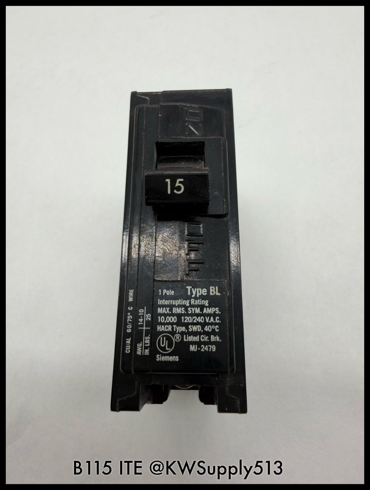 B115~ITE B115 15A 1P 120/240VAC 60HZ 10KA MCCB-Used
